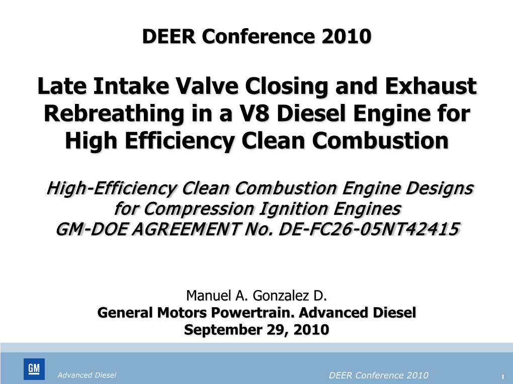 Late Intake Valve Closing and Exhaust Rebreathing in a V8 Diesel Engine for High Efficiency Clean Combustion