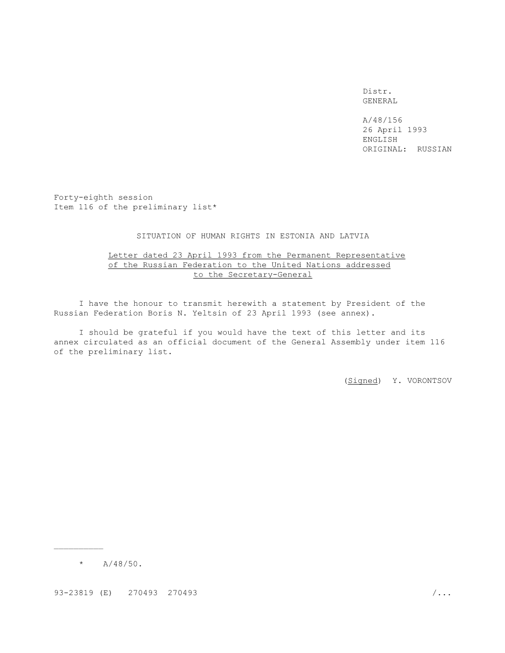 Distr. GENERAL A/48/156 26 April 1993 ENGLISH ORIGINAL: RUSSIAN Forty-Eighth Session Item 116 of the Preliminary List* SITUATION