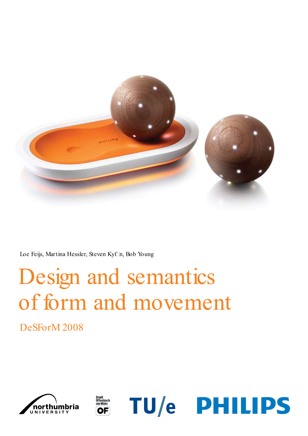 Design and Semantics of Form and Movement - Desform 2008 Movement - Desform Ofand Form Semantics and Design