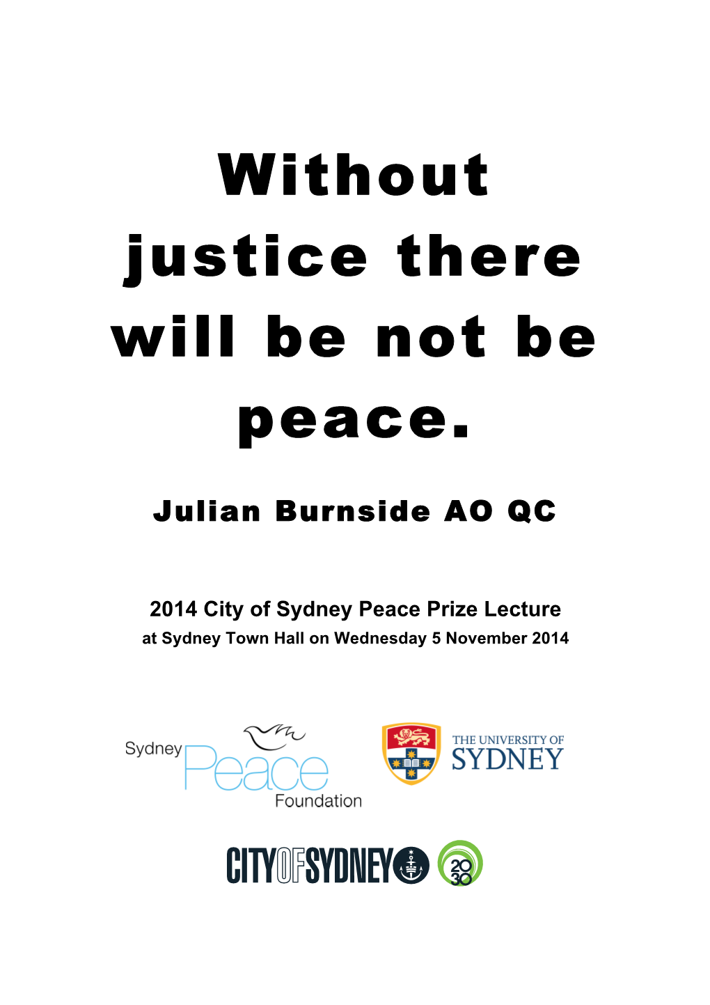 Without Justice There Will Be Not Be Peace