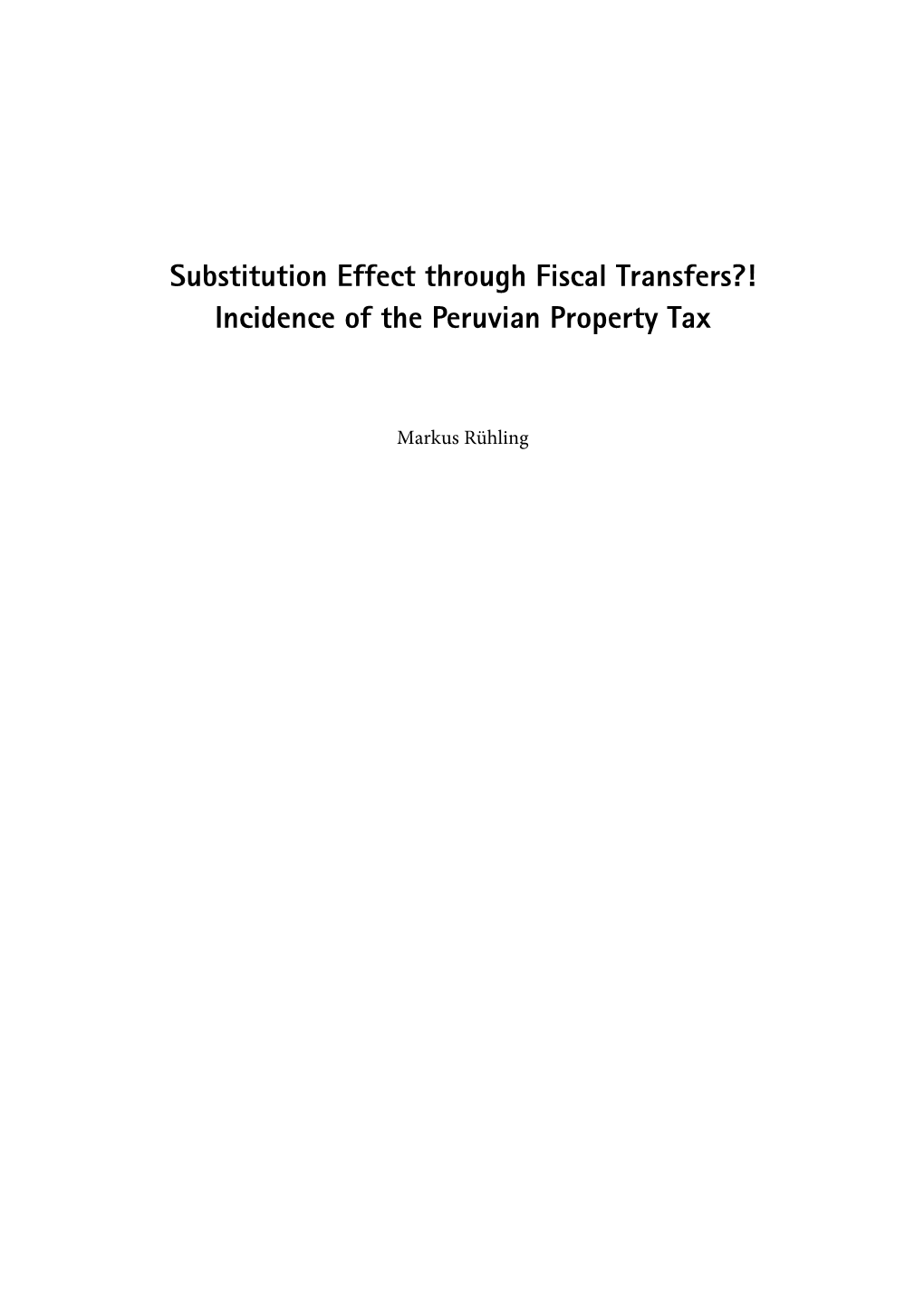 Substitution Effect Through Fiscal Transfers?! Incidence of the Peruvian Property Tax