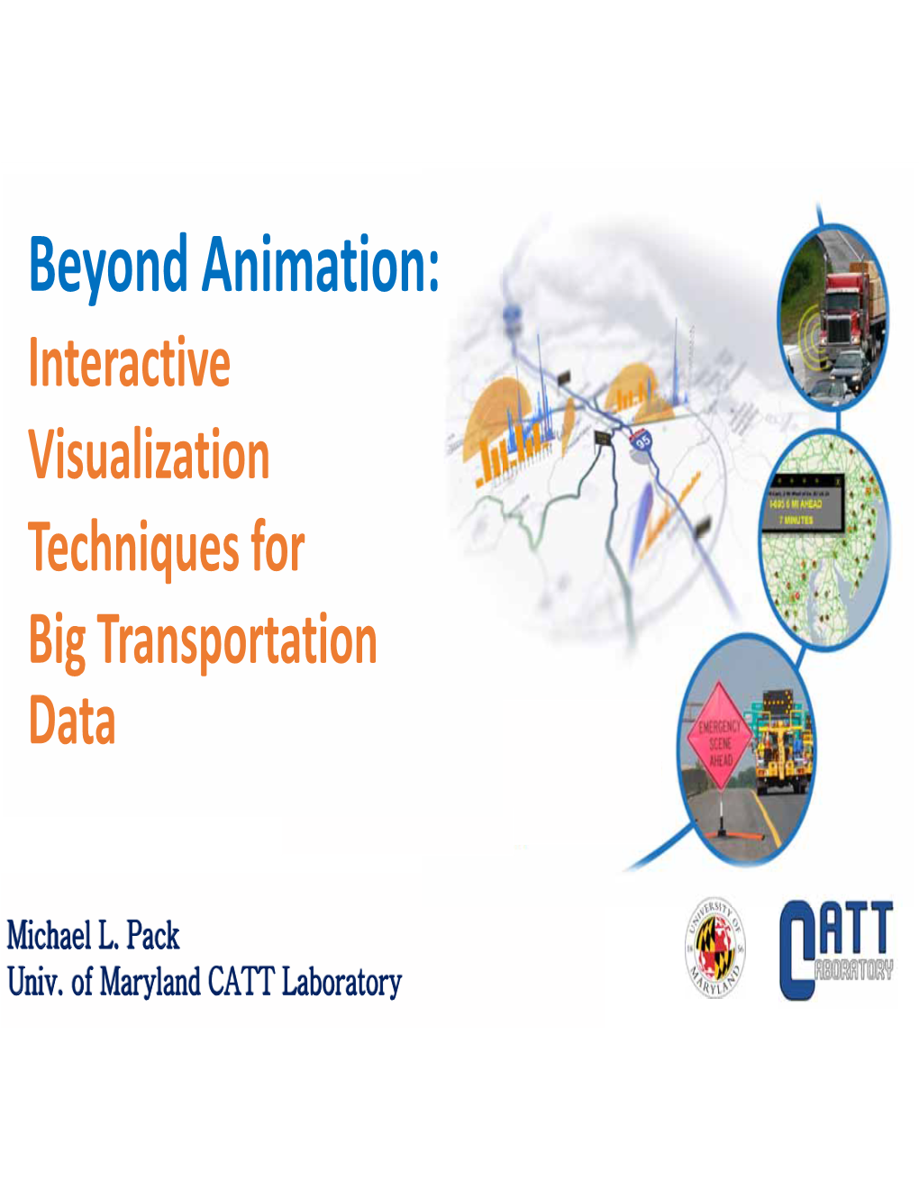 Beyond Animation: Interactive Visualization Techniques for Big Transportation Data