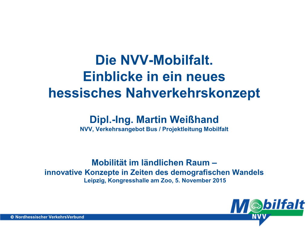 Vortrag: Mobilität + Vielfalt = Mobilfalt. Einblicke in Ein Neues Hessisches