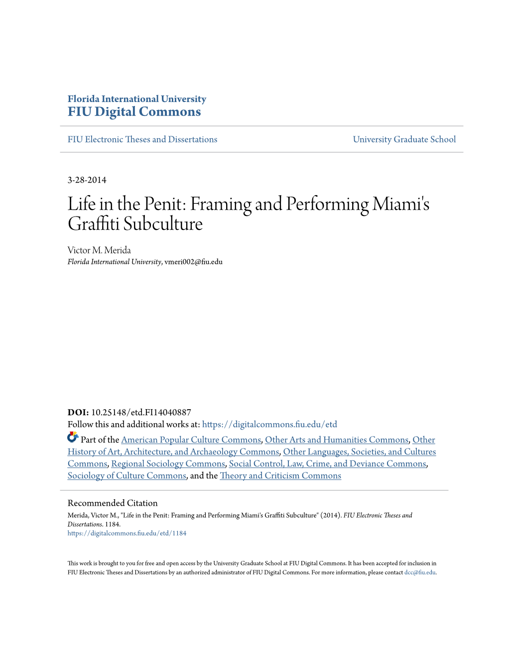 Life in the Penit: Framing and Performing Miami's Graffiti Subculture Victor M