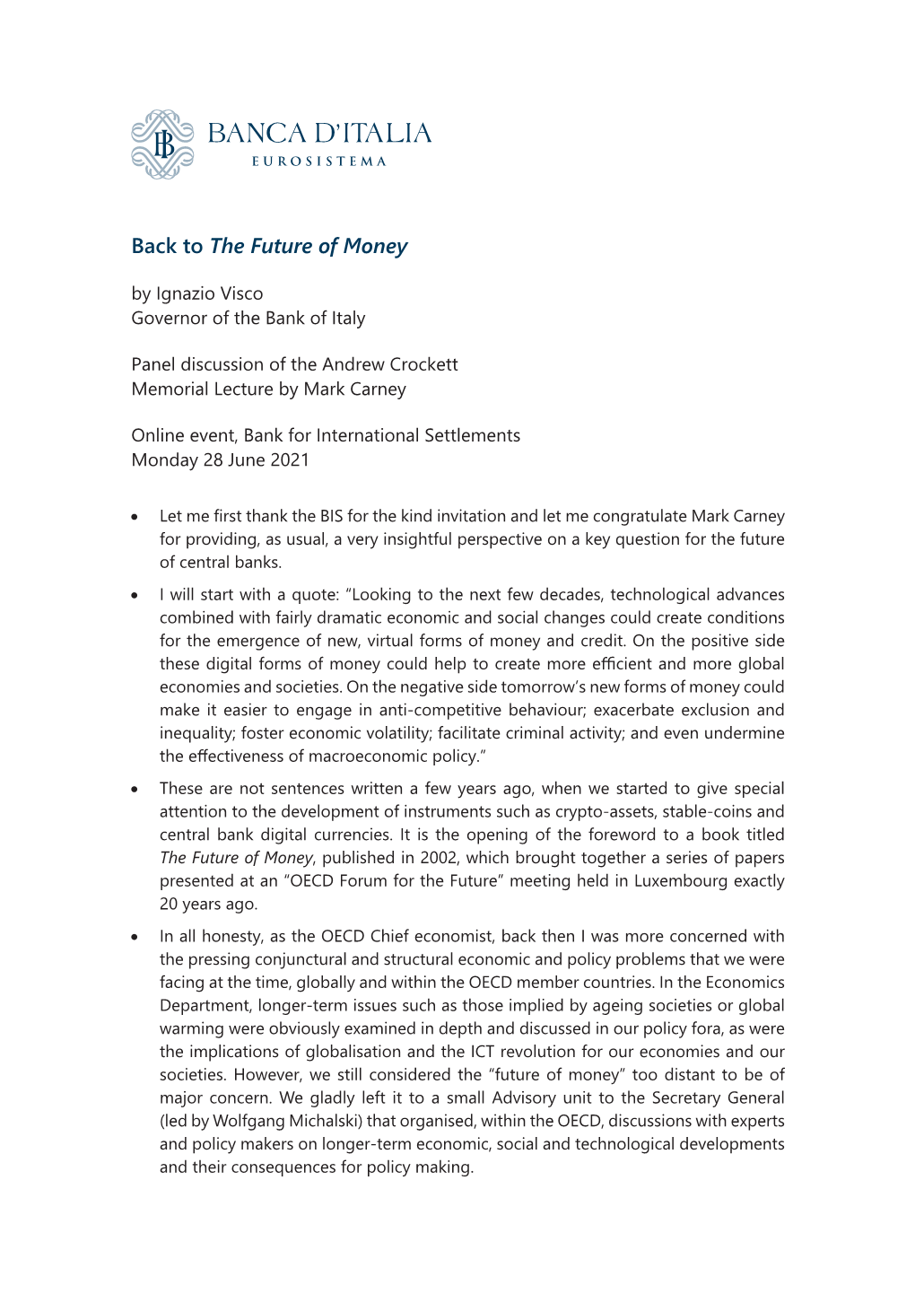 The Future of Money by Ignazio Visco Governor of the Bank of Italy