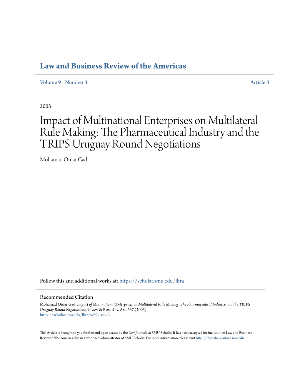 The Pharmaceutical Industry and the TRIPS Uruguay Round Negotiations, 9 Law & Bus