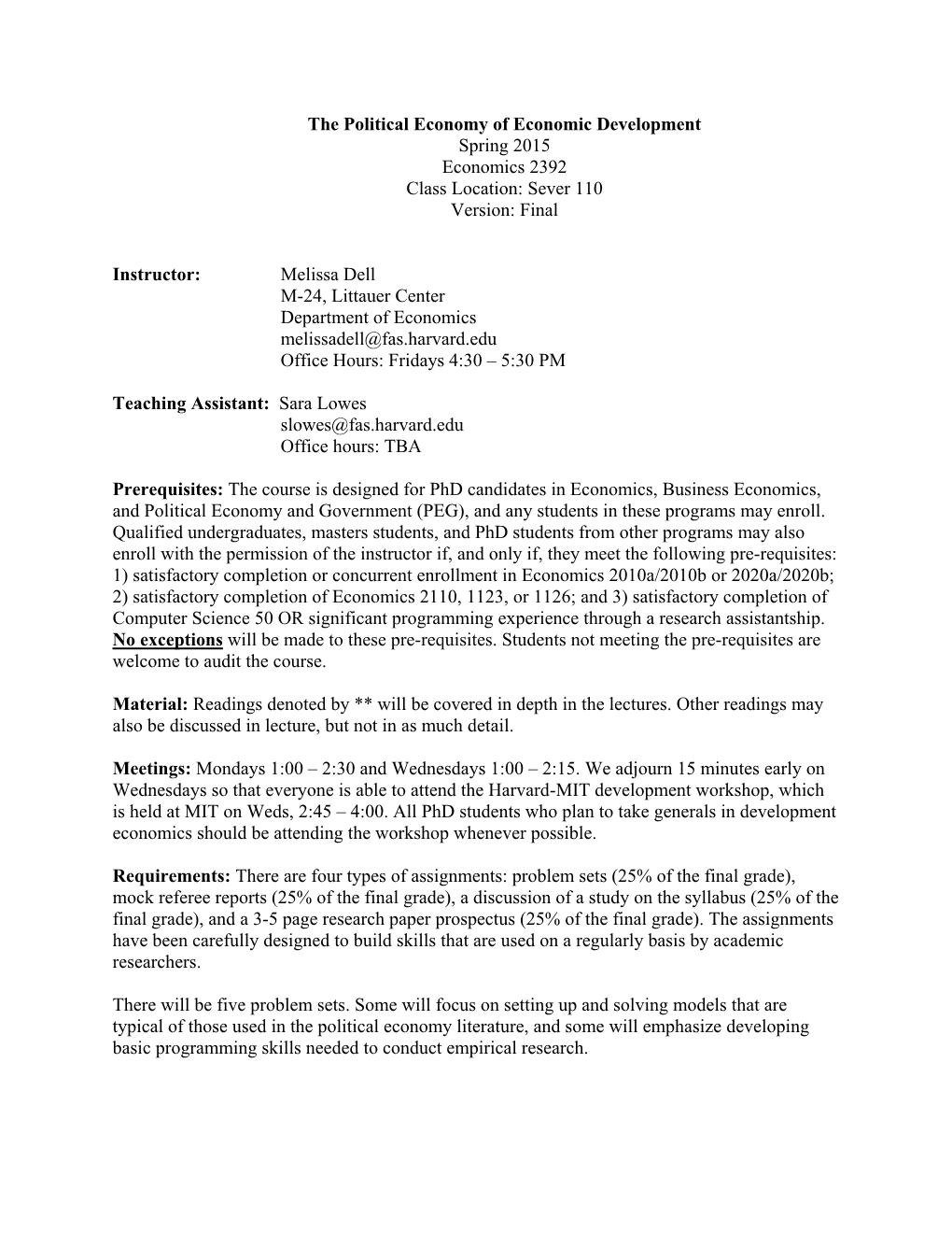 The Political Economy of Economic Development Spring 2015 Economics 2392 Class Location: Sever 110 Version: Final