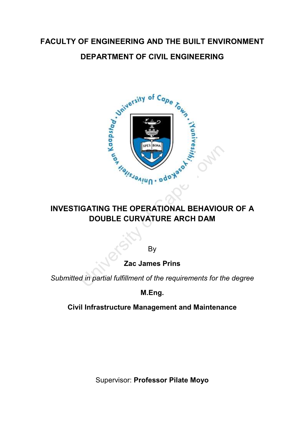 Investigating the Operational Behaviour of a Double Curvature Arch Dam