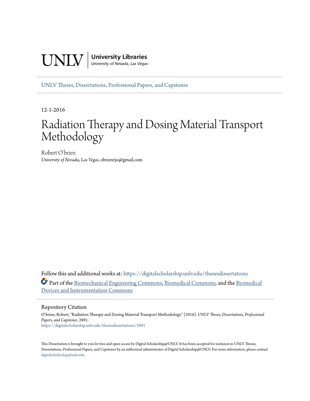 Radiation Therapy and Dosing Material Transport Methodology Robert O'brien University of Nevada, Las Vegas, Obrienrjo@Gmail.Com