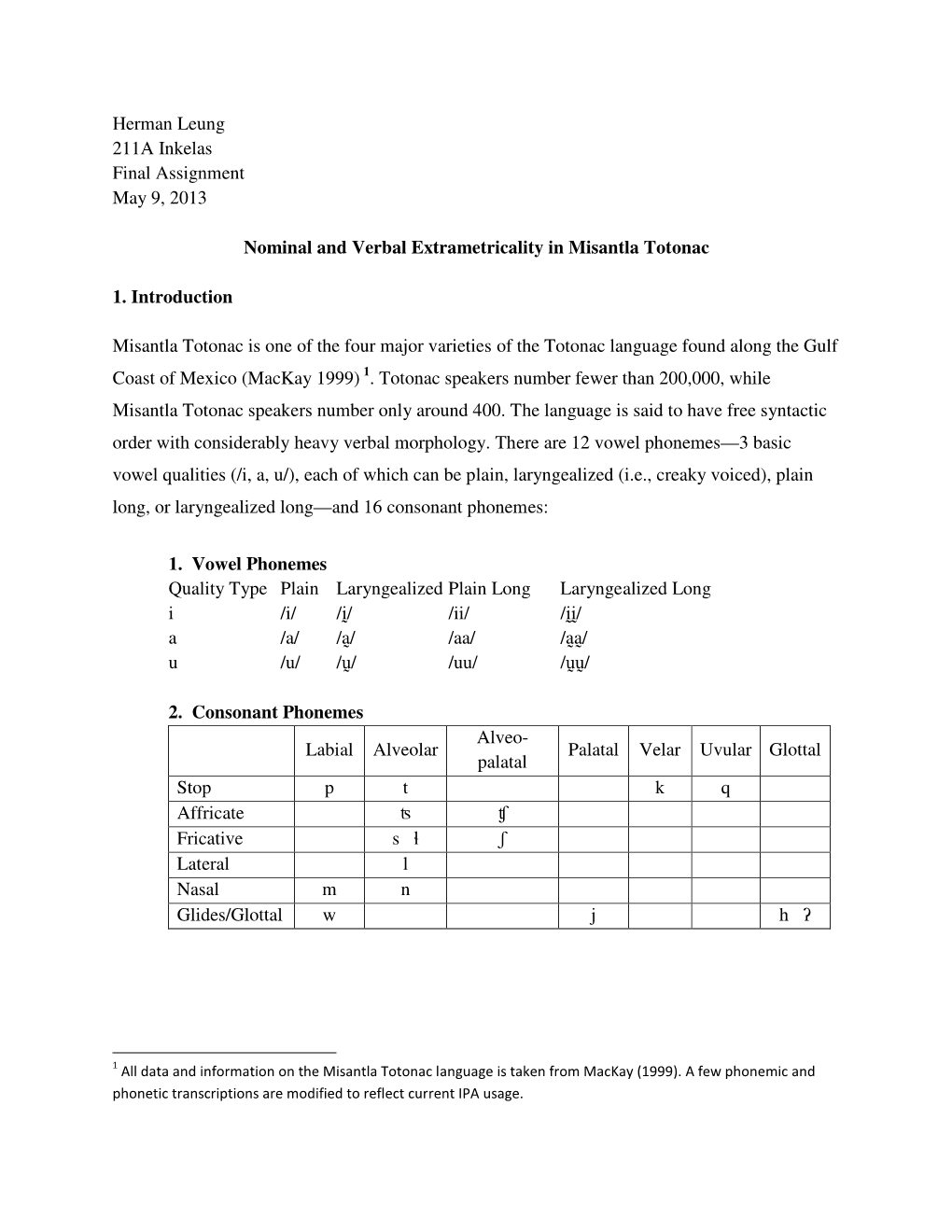Herman Leung 211A Inkelas Final Assignment May 9, 2013 Nominal
