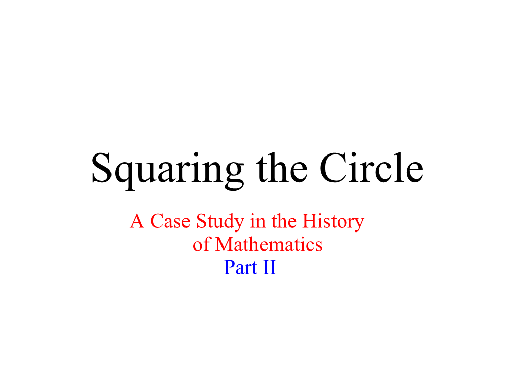 Squaring the Circle