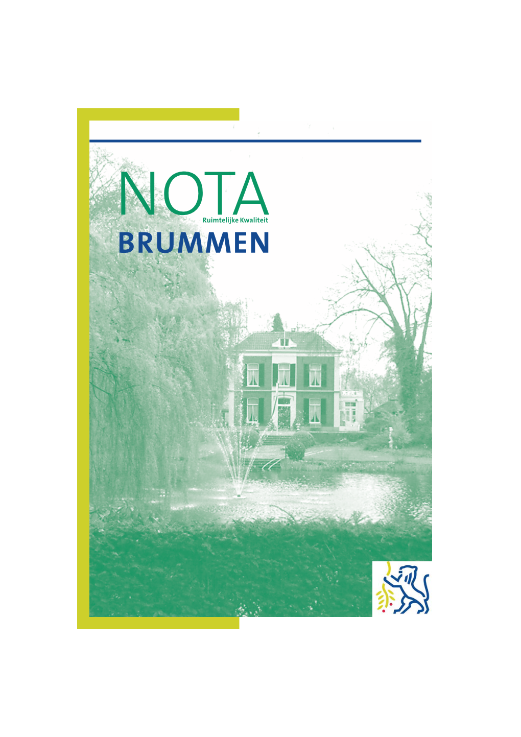 NOTA Ruimtelijke Kwaliteit BRUMMEN VOORWOORD