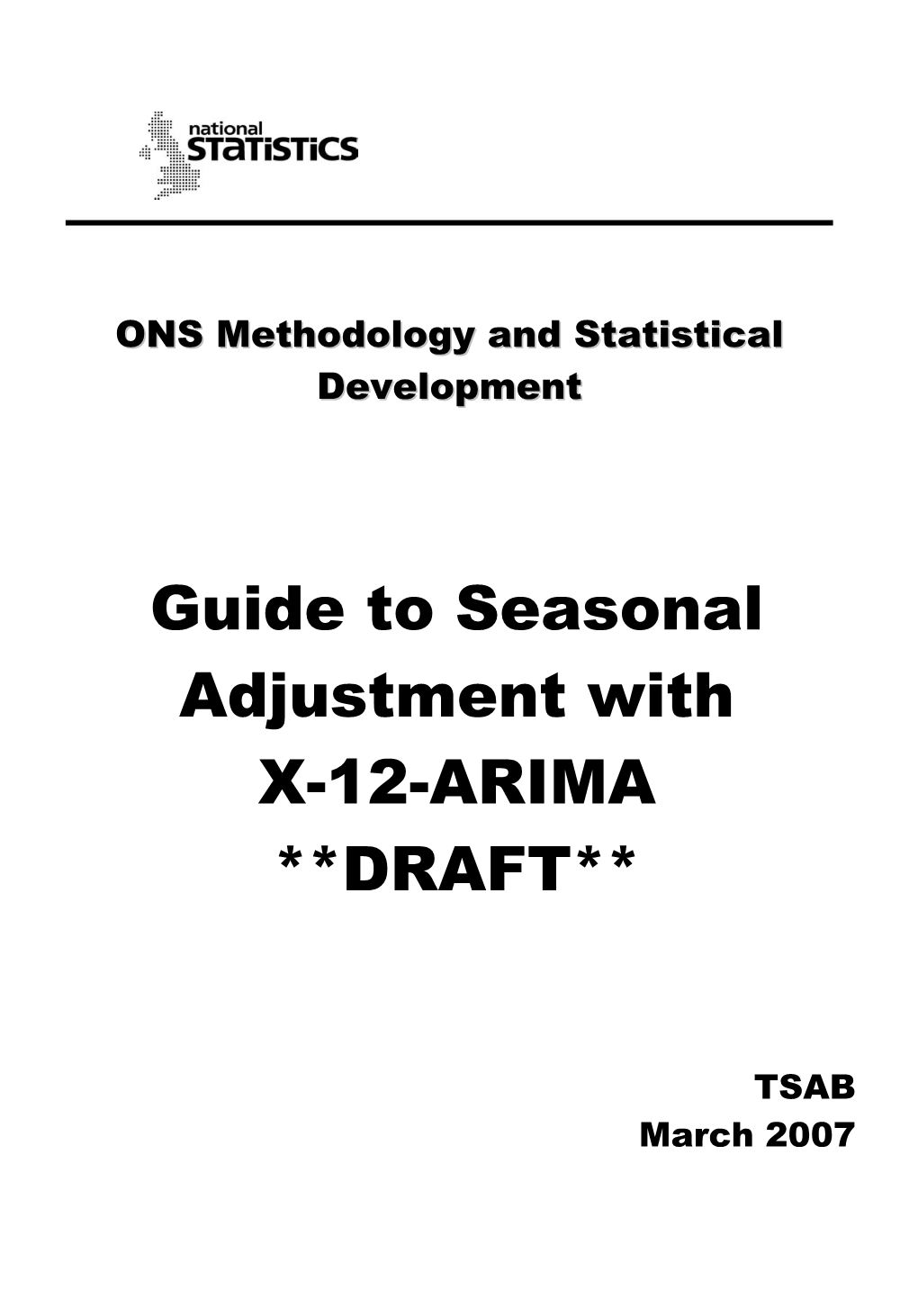 Guide to Seasonal Adjustment with X-12-ARIMA **DRAFT**