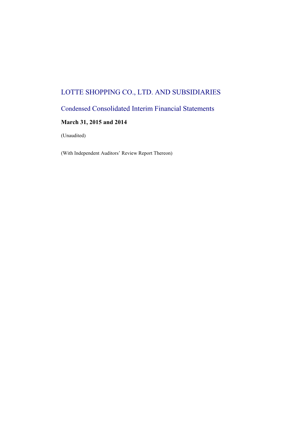 LOTTE SHOPPING CO., LTD. and SUBSIDIARIES Condensed Consolidated Interim Financial Statements