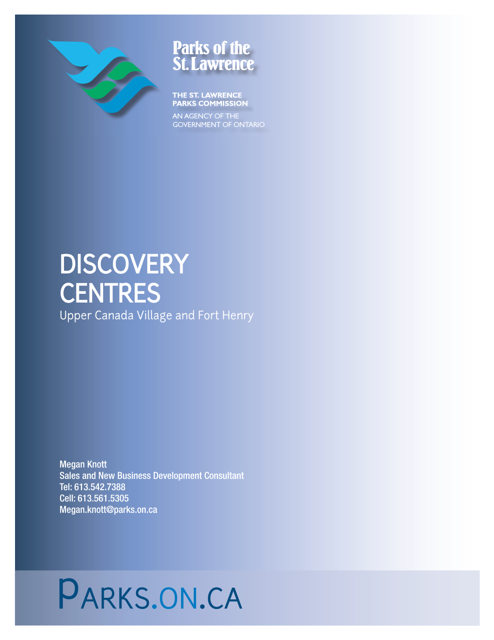 Discovery Centres Upper Canada Village and Fort Henry