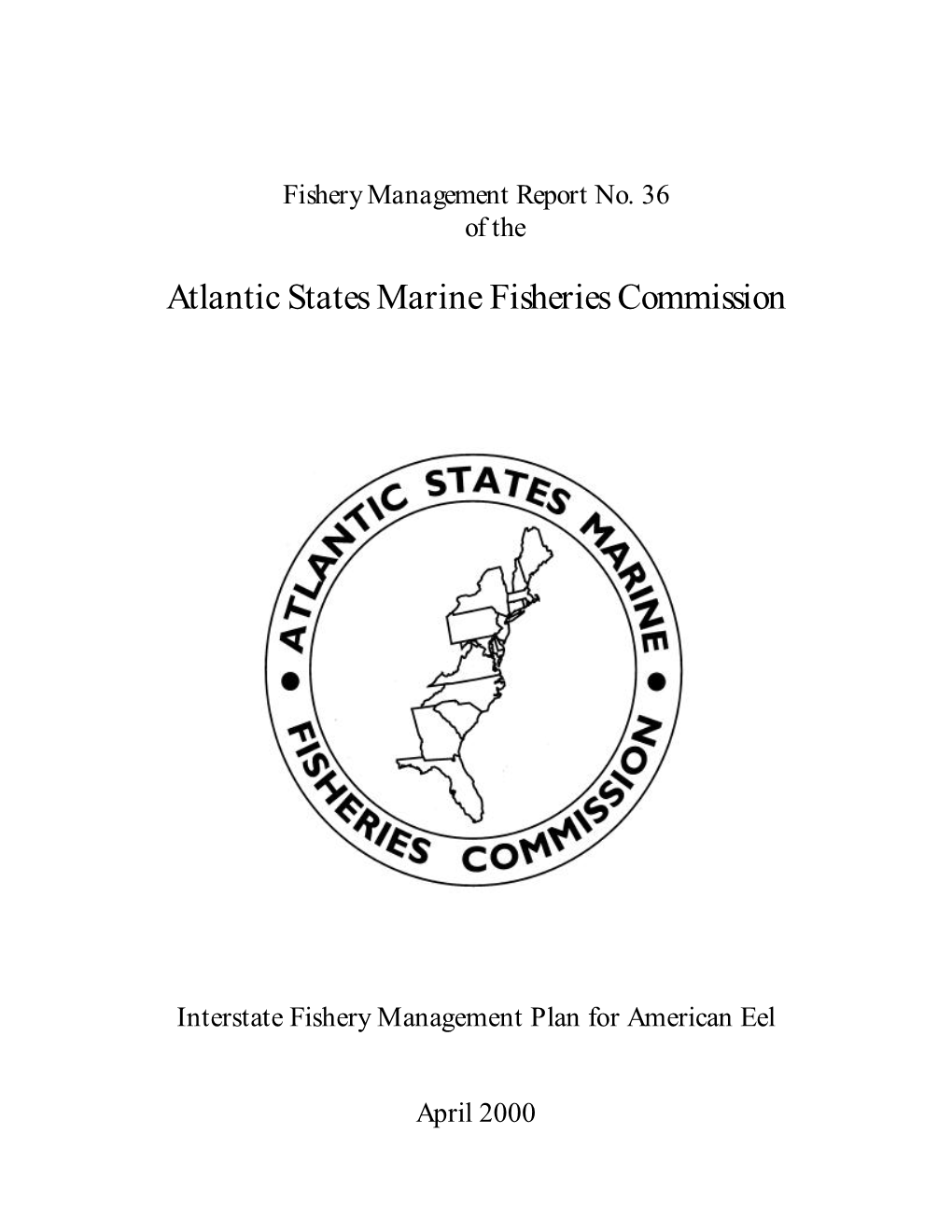 Interstate Fishery Management Plan for American Eel. the Plan Development Team (Team), Chaired by Heather M