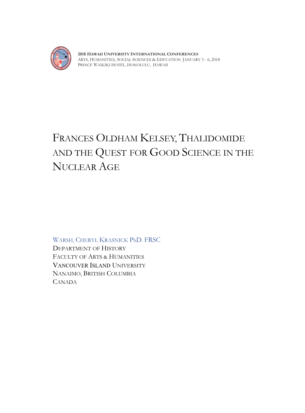 Frances Oldham Kelsey, Thalidomide and the Quest for Good Science in the Nuclear Age