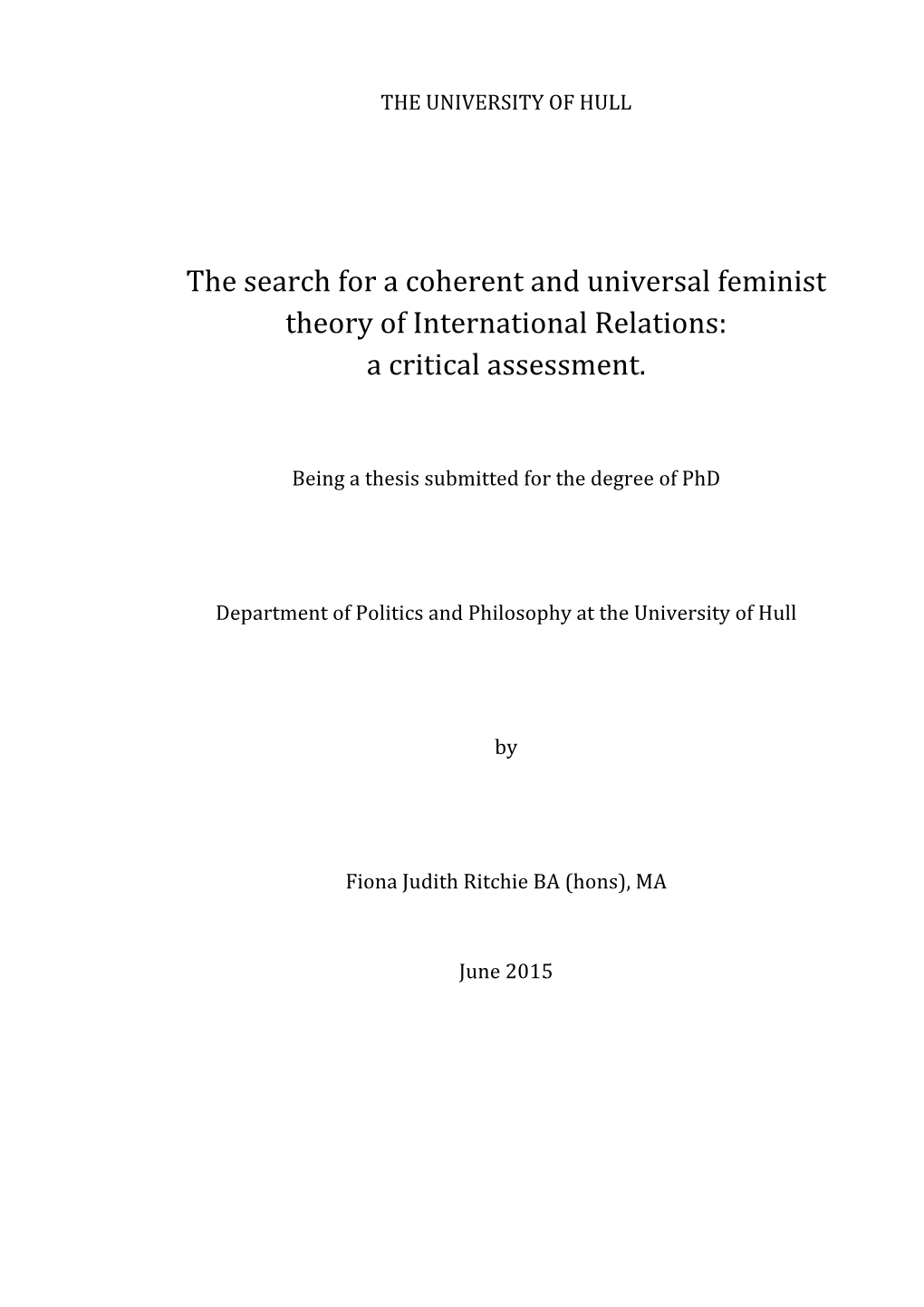 The Search for a Coherent and Universal Feminist Theory of International Relations