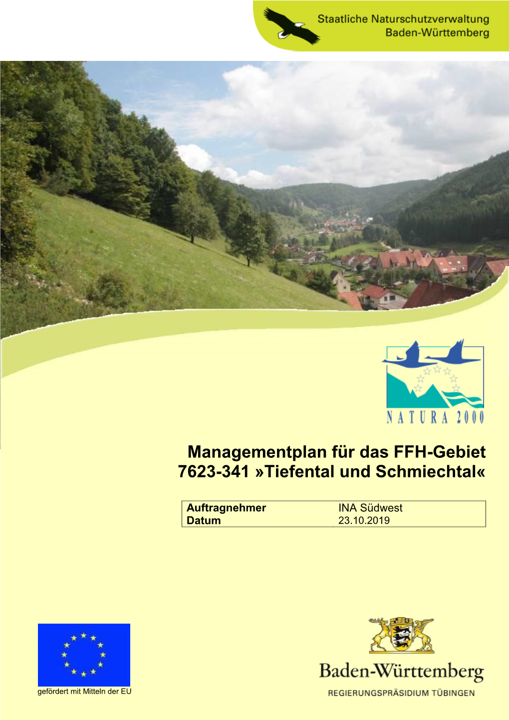 Managementplan Für Das FFH-Gebiet 7623-341 »Tiefental Und Schmiechtal« - Bearbeitet Von INA Südwest