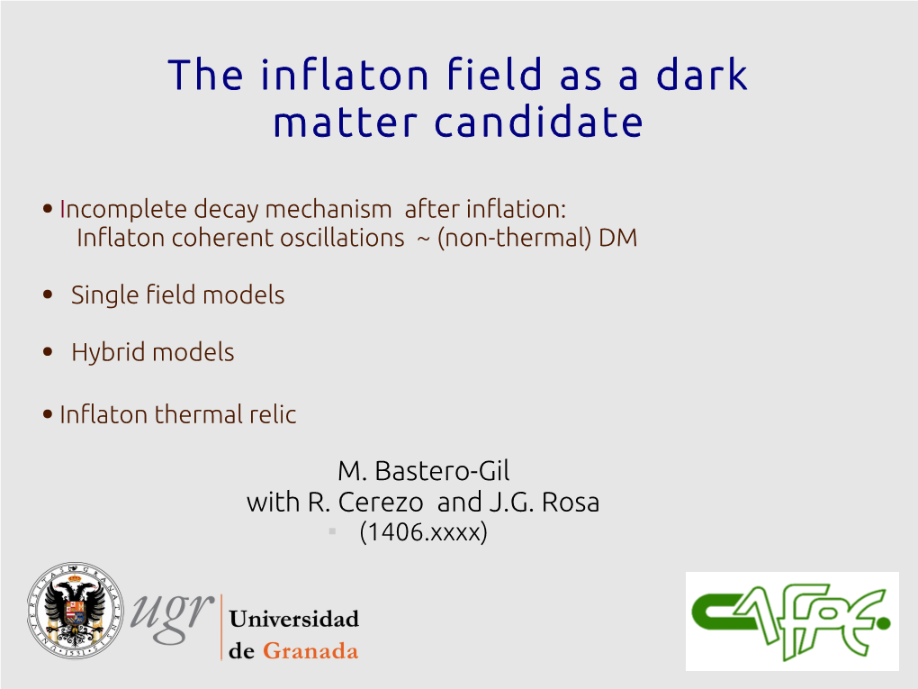 The Inflaton Field As a Dark Matter Candidate