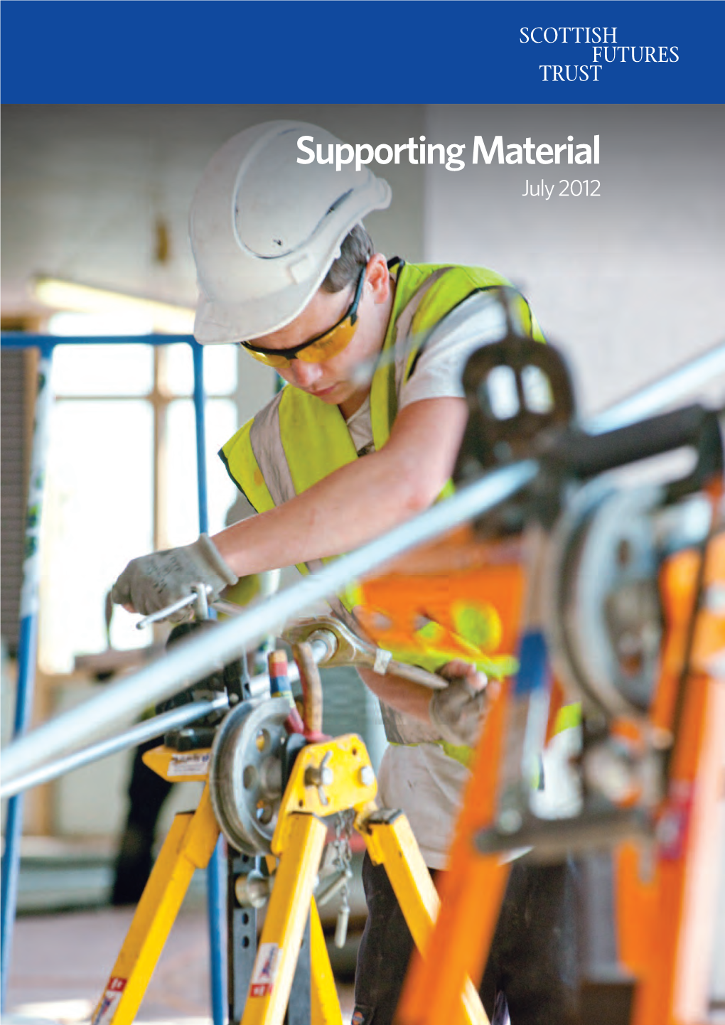 Supportingmaterial July2012 SCOTTISH FUTURES TRUST SUPPORTING MATERIAL