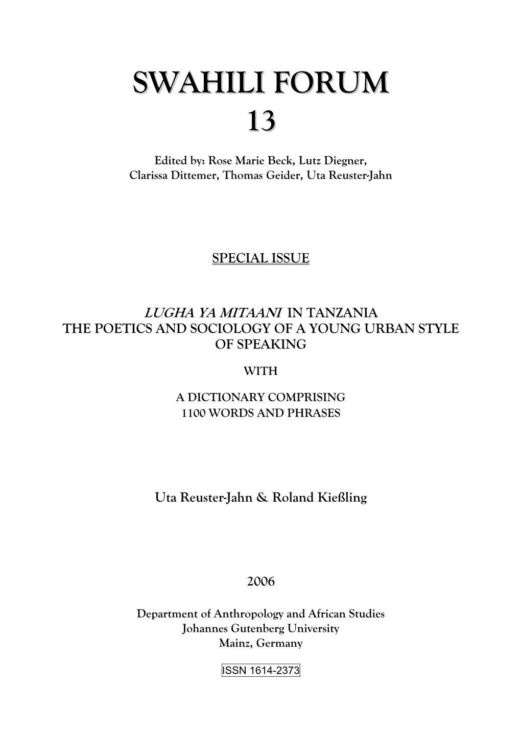 Swahili Forum 13 (2006): Special Issue “Lugha Ya Mitaani in Tanzania”