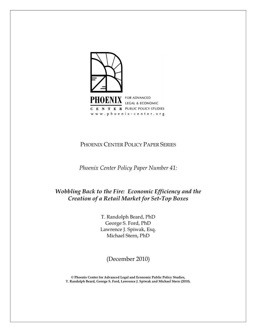 Phoenix Center Policy Paper Number 41: Wobbling Back to the Fire: Economic Efficiency and the Creation of a Retail Market for S