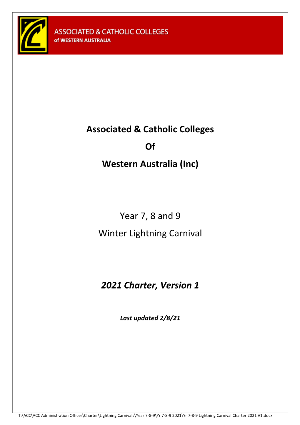 Associated & Catholic Colleges of Western Australia (Inc) Year 7, 8 and 9 Winter Lightning Carnival 2021 Charter, Version 1
