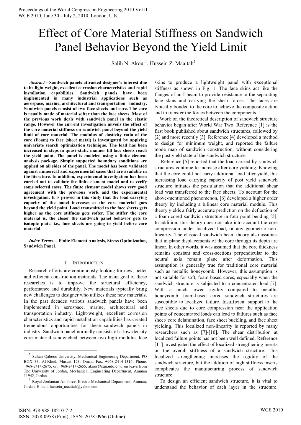 Effect of Core Material Stiffness on Sandwich Panel Behavior Beyond the Yield Limit