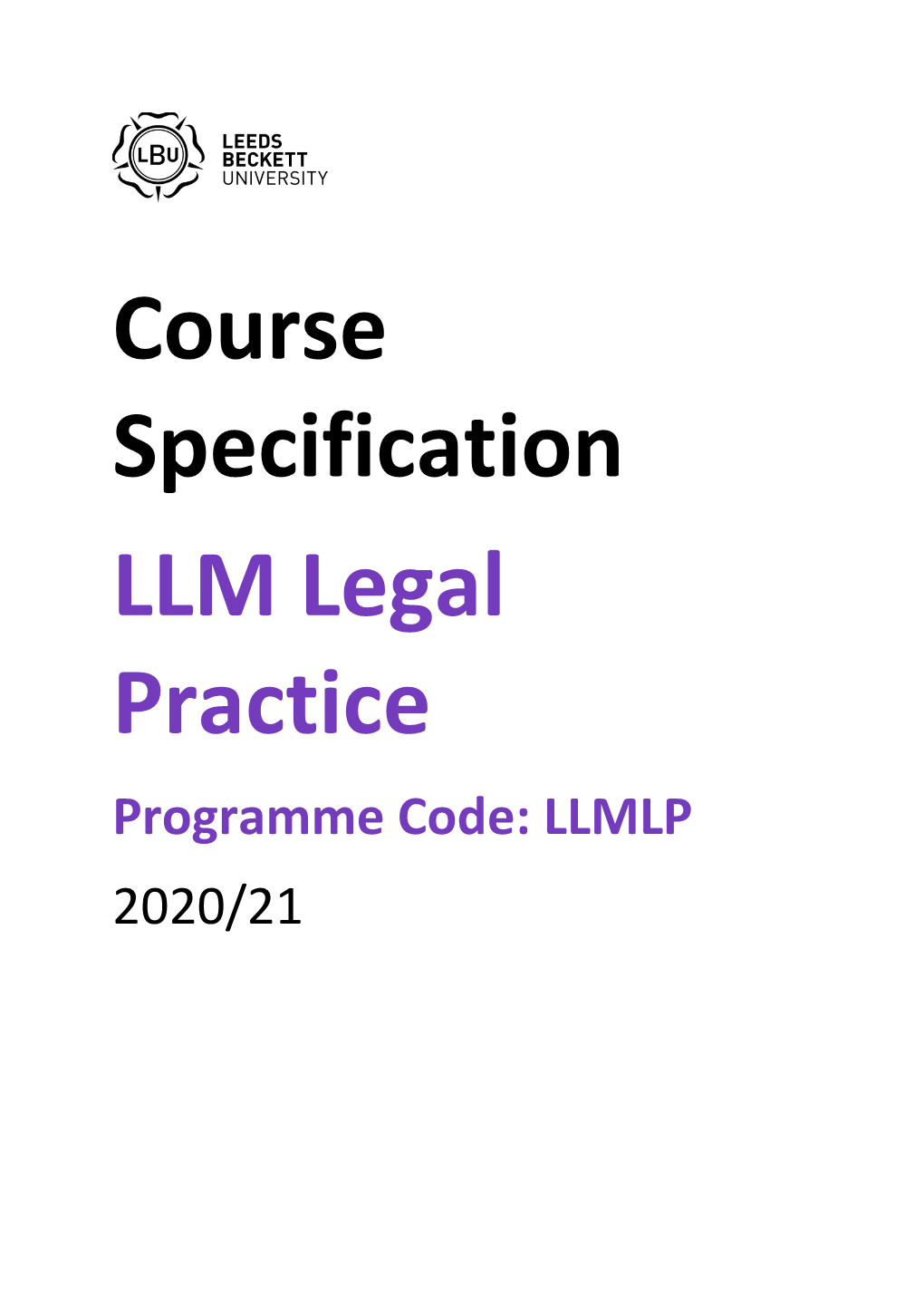 Course Specification LLM Legal Practice Programme Code: LLMLP 2020/21