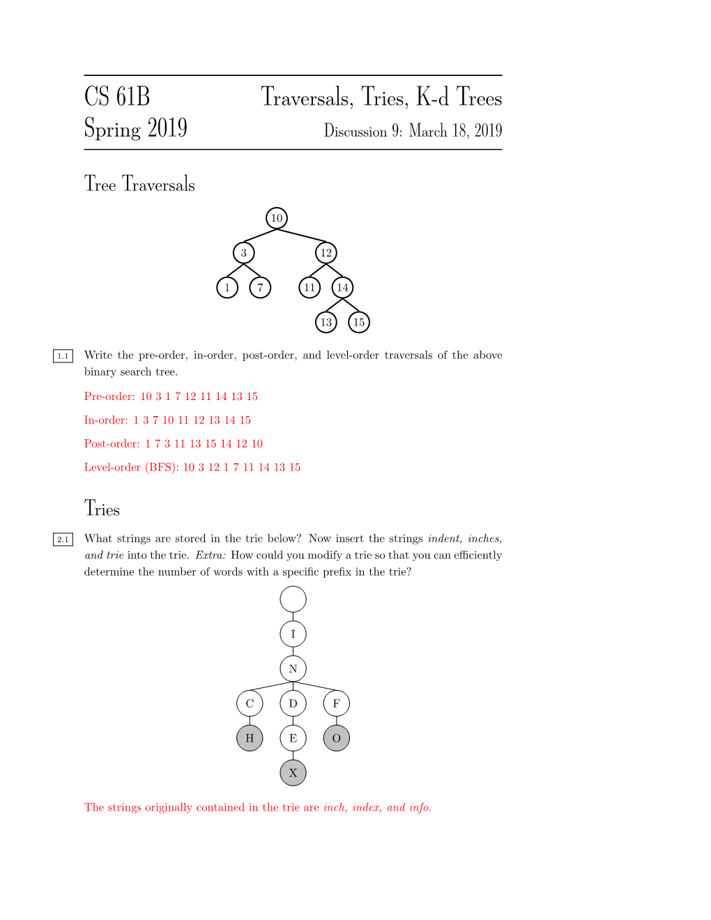 CS 61B Traversals, Tries, K-D Trees Spring 2019