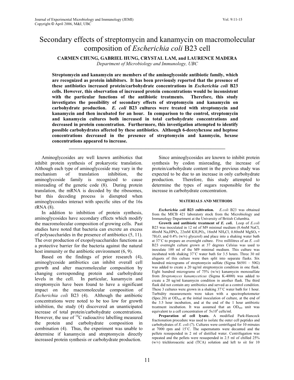 Secondary Effects of Streptomycin and Kanamycin on Macromolecular