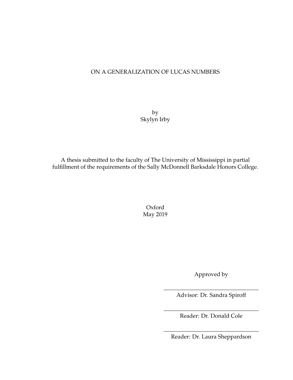 ON a GENERALIZATION of LUCAS NUMBERS by Skylyn Irby a Thesis Submitted to the Faculty of the University of Mississippi in Partia