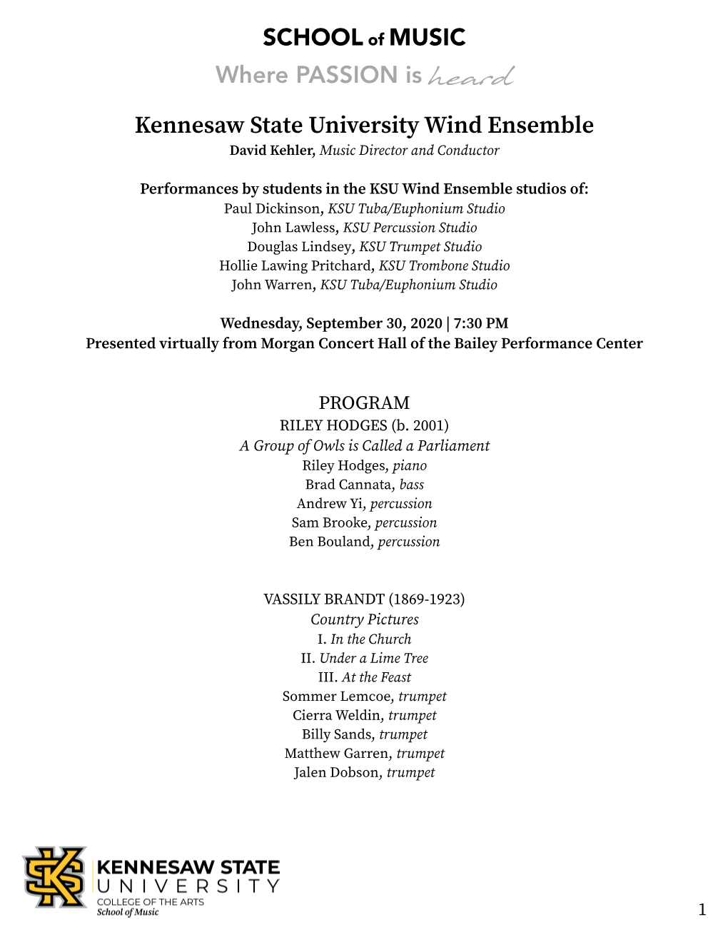 Kennesaw State University Wind Ensemble David Kehler, Music Director and Conductor