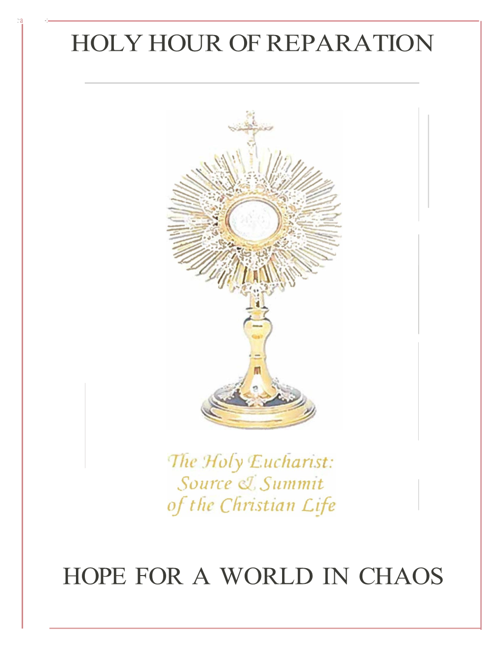 Holy Hour of Reparation Hope for a World in Chaos