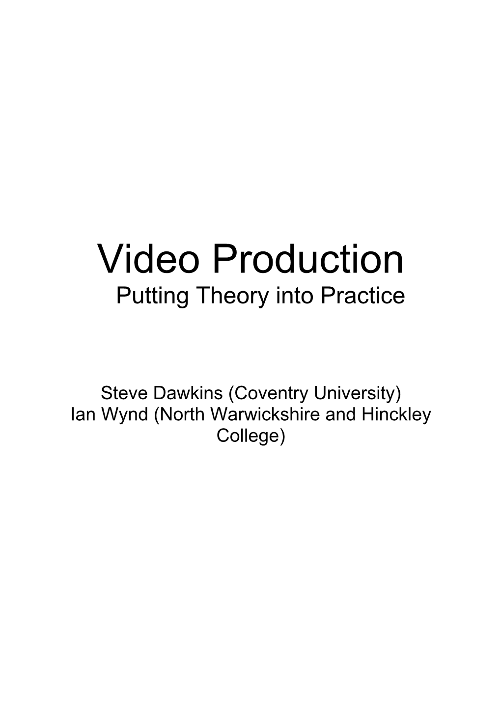 Video Production Putting Theory Into Practice