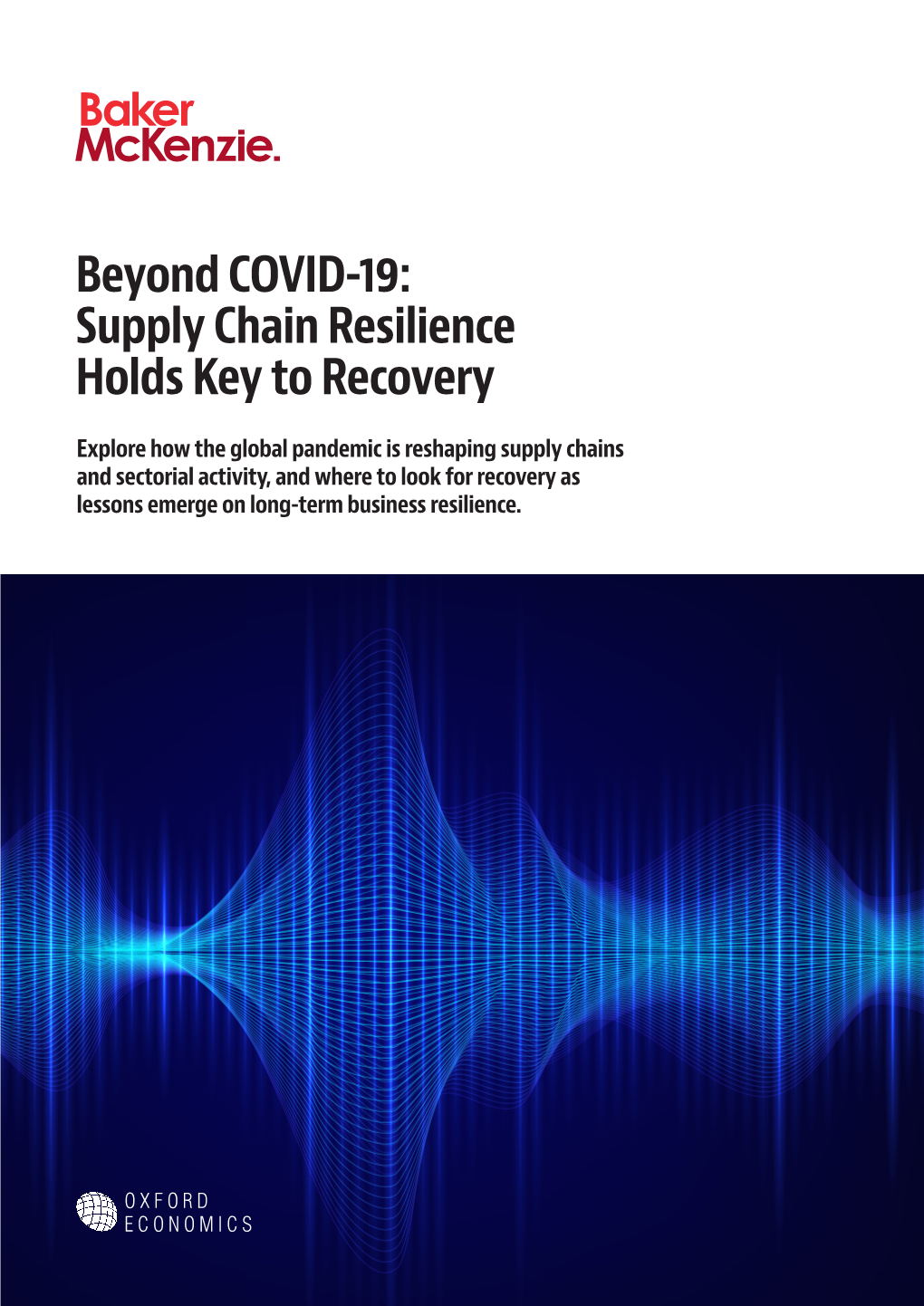 Beyond COVID-19: Supply Chain Resilience Holds Key to Recovery