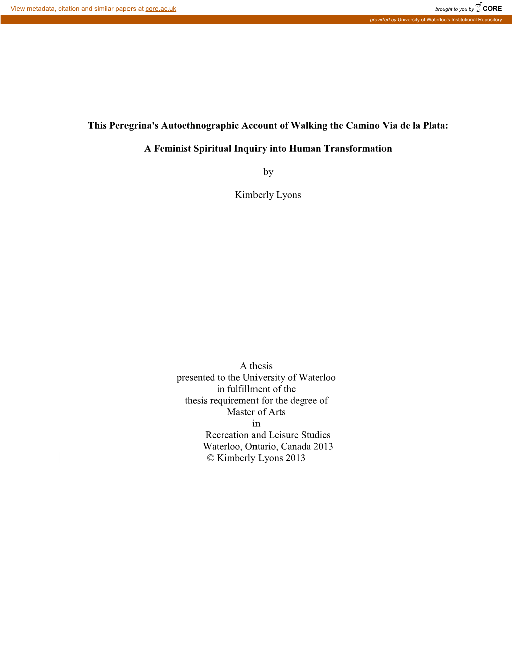 This Peregrina's Autoethnographic Account of Walking the Camino Via De La Plata