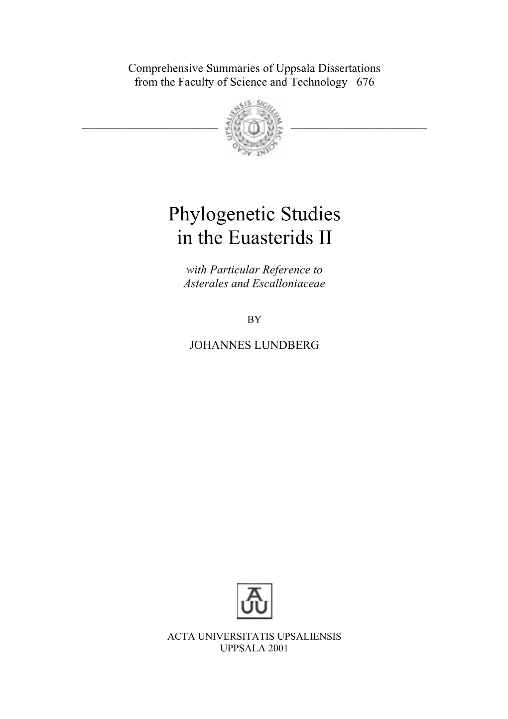 Phylogenetic Studies in the Euasterids II