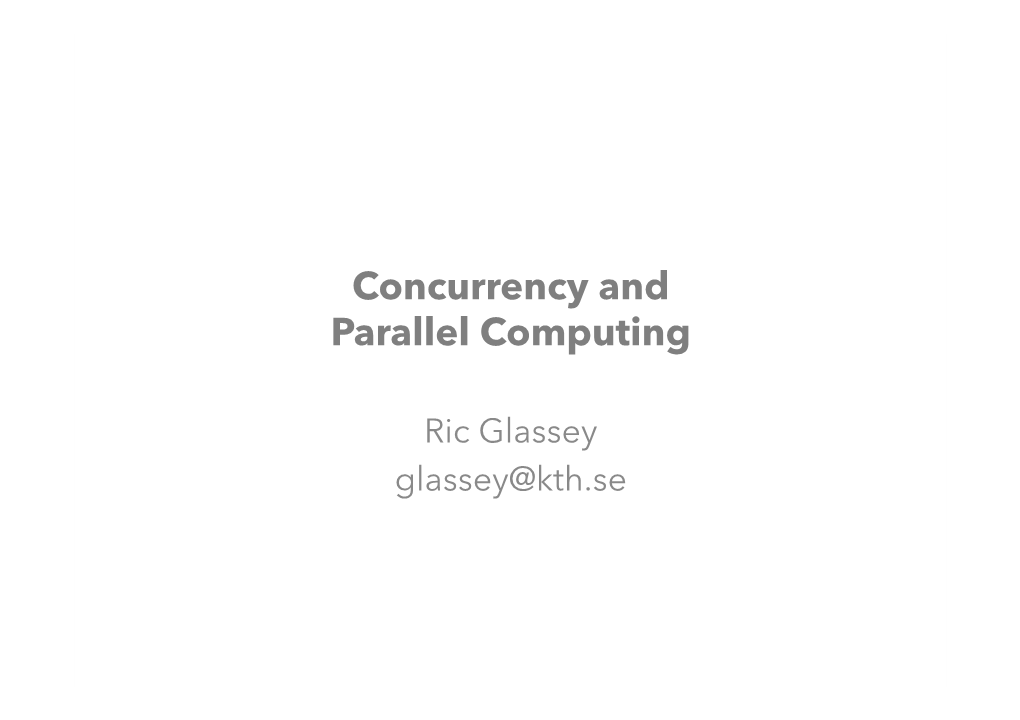 Concurrency and Parallel Computing