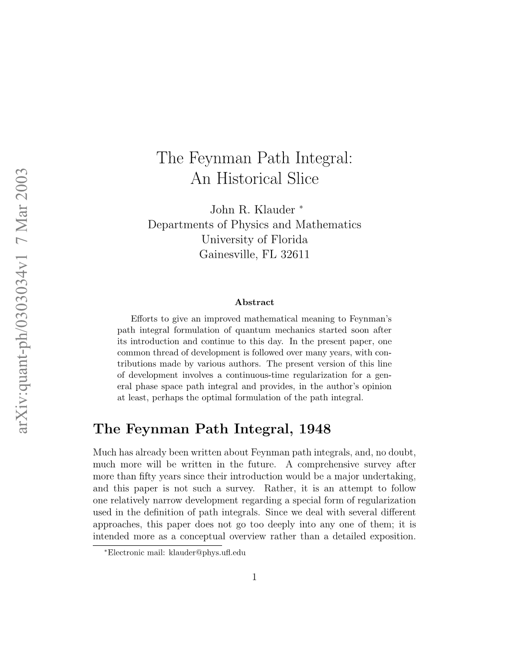 The Feynman Path Integral: an Historical Slice