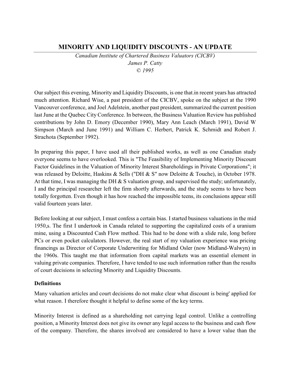 MINORITY and LIQUIDITY DISCOUNTS - an UPDATE Canadian Institute of Chartered Business Valuators (CICBV) James P