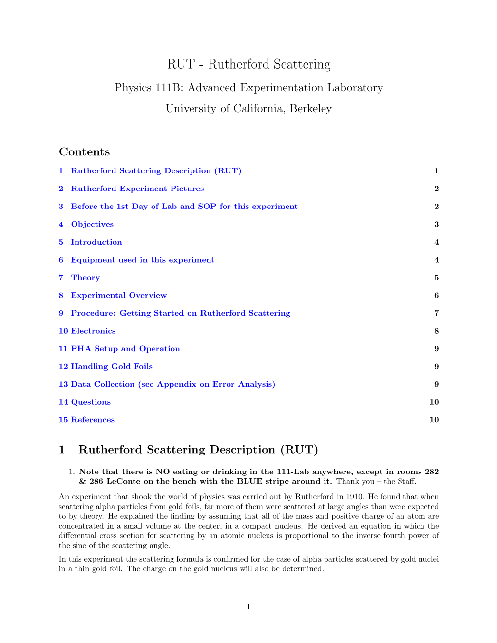 RUT - Rutherford Scattering Physics 111B: Advanced Experimentation Laboratory University of California, Berkeley