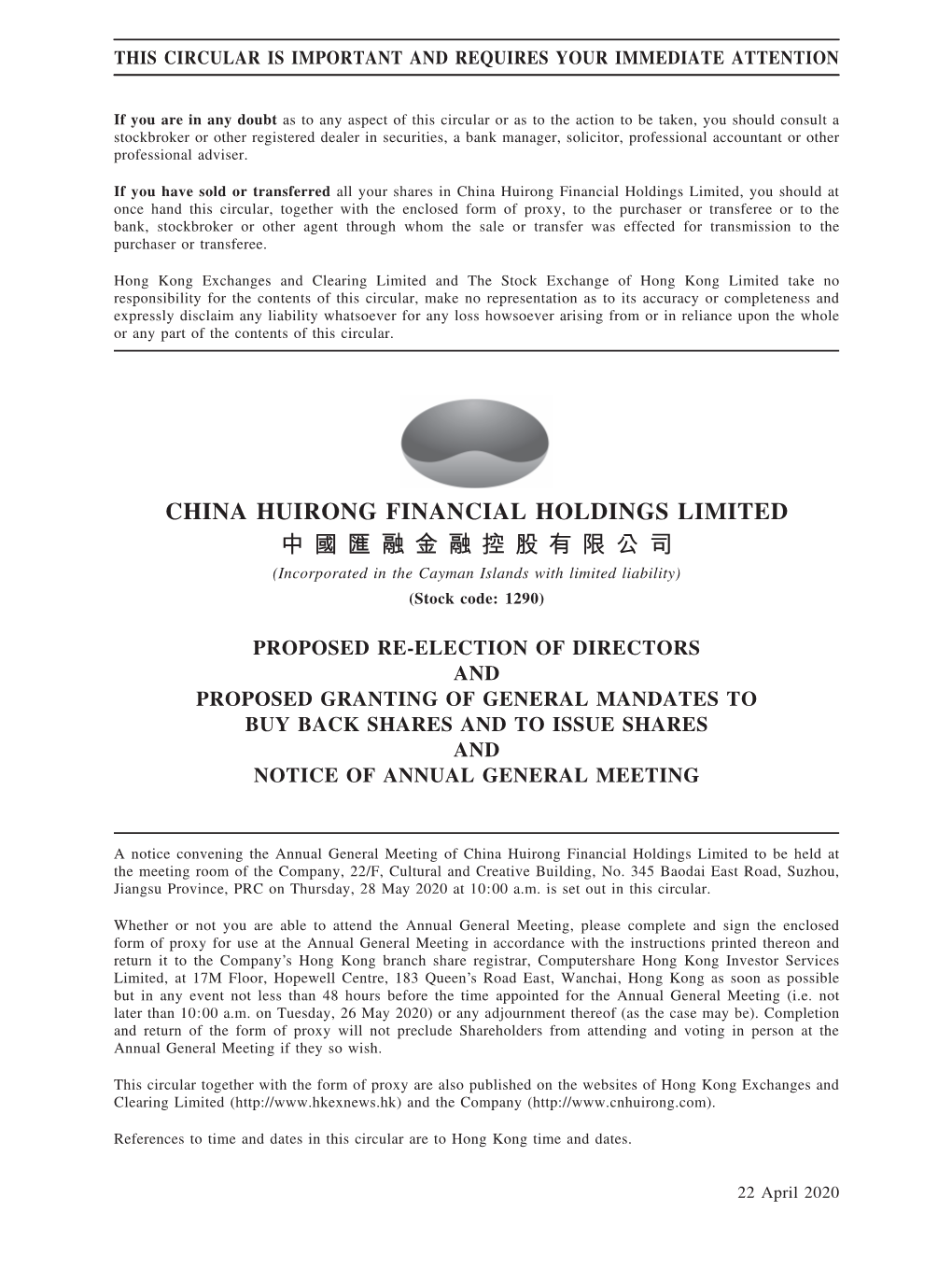 CHINA HUIRONG FINANCIAL HOLDINGS LIMITED 中 國 匯 融 金 融 控 股 有 限 公 司 (Incorporated in the Cayman Islands with Limited Liability) (Stock Code: 1290)