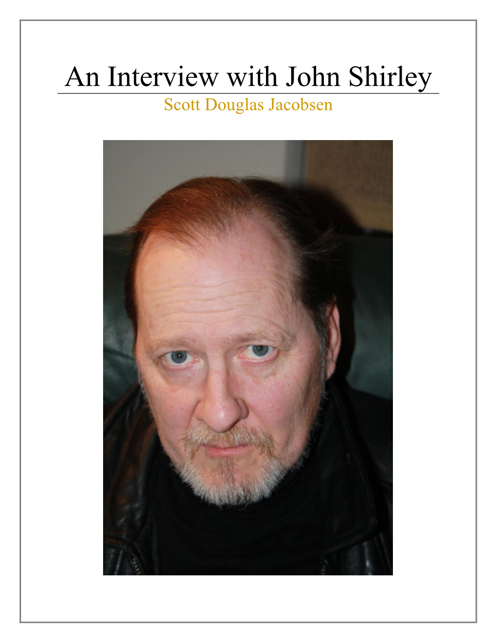 An Interview with John Shirley Scott Douglas Jacobsen
