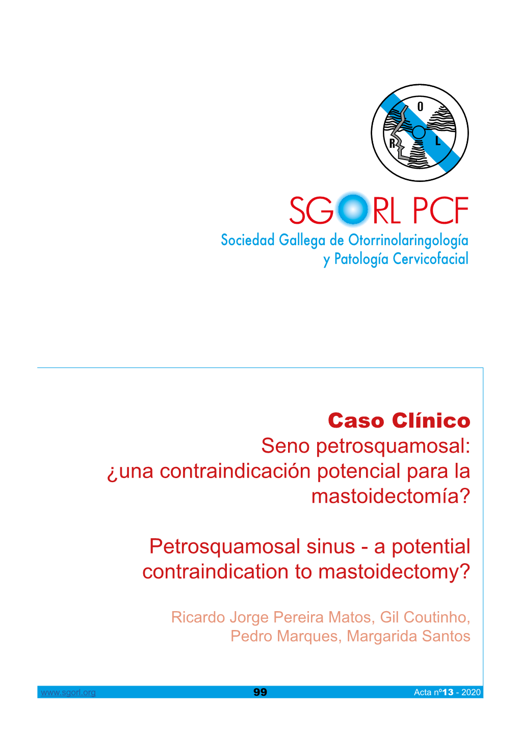 A Potential Contraindication to Mastoidectomy?