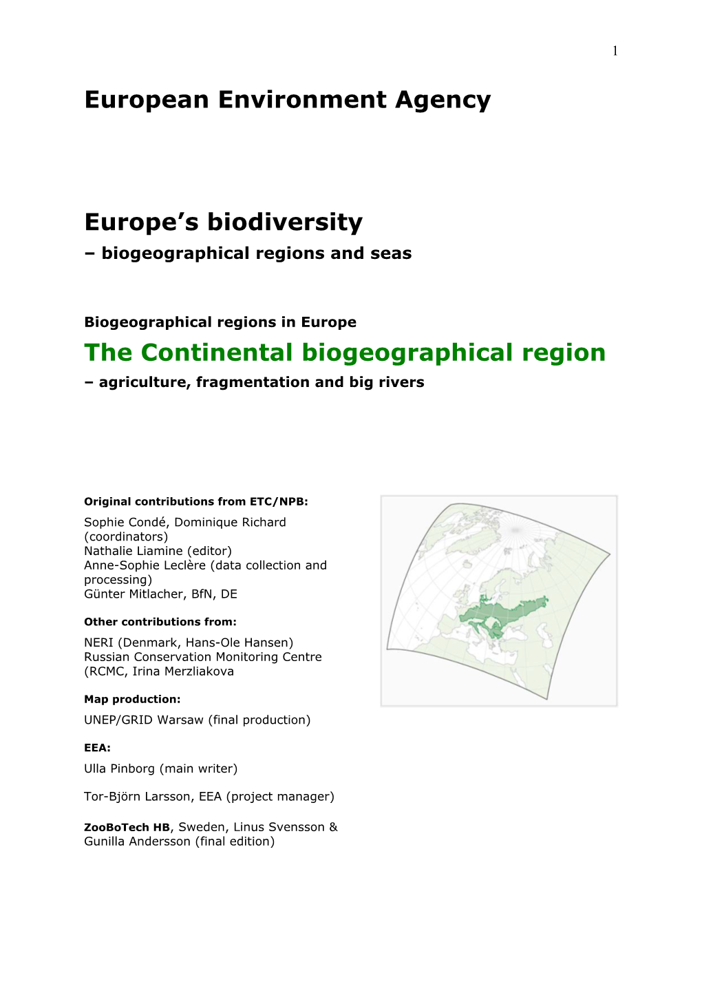 The Continental Biogeographical Region – Agriculture, Fragmentation and Big Rivers