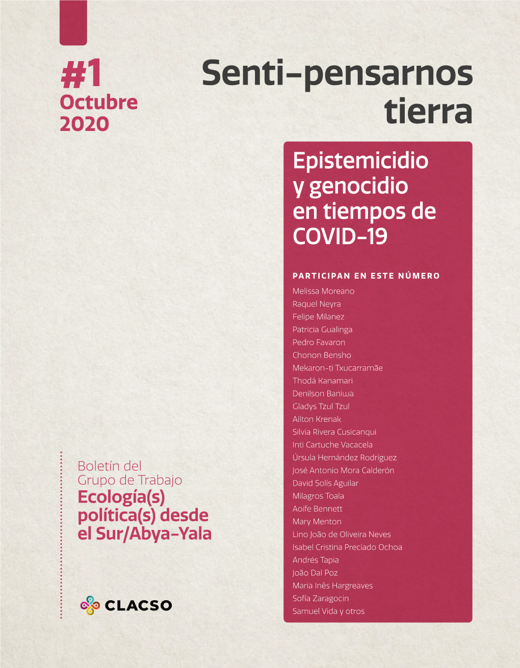 Senti-Pensarnos Tierra : Epistemicidio Y Genocidio En Tiempos De COVID-19 : Número 1, Octubre 2020 / Patricia Gualinga