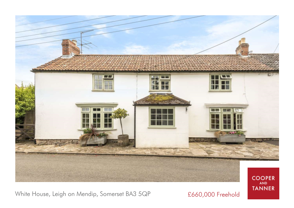 White House, Leigh on Mendip, Somerset BA3 5QP £660,000 Freehold