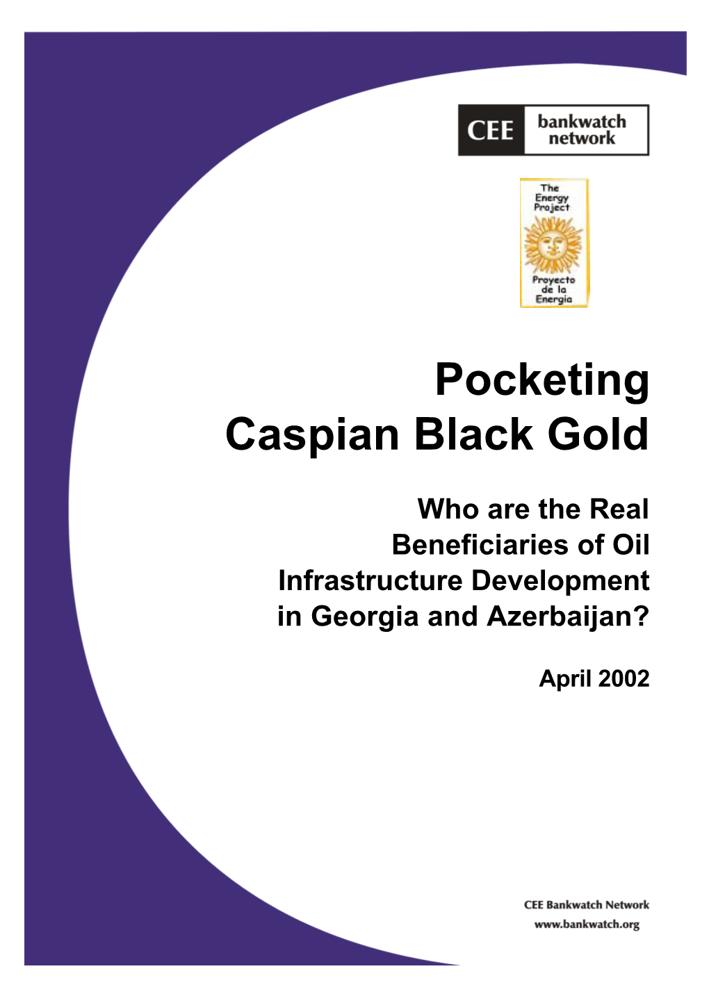 Pocketing Caspian Black Gold